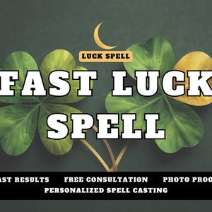 Puede incluir: Imagen con fondo verde oscuro que presenta un trébol de cuatro hojas. El texto "FAST LUCK SPELL" se muestra prominentemente en blanco, delineado en negro. Texto adicional en la parte inferior incluye "FAST RESULTS" y "PHOTO PROOF".