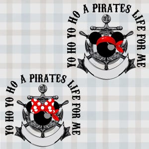 Yo Ho Yo Ho Pirate&#39;s Life For Me PNG, Mouse Pirate Png, Cruise Trip Png, Family Trip Png, Vacay Mode Png Png, Family Shirt Trip Png