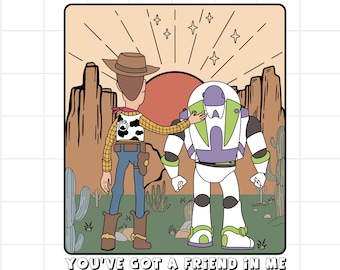 Two Sided Toy Story Png, You've Got A Friend In Me Png, Toy Story Tee, Toy Story Land Png, Disney Friend Love Tees, Woody and Buzz