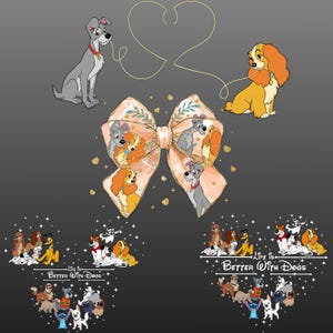 May include: A digital illustration of Lady and the Tramp, a Disney couple, with a heart-shaped string connecting them. The image is repeated on a pink bow with gold glitter. The text "Life is Better With Dogs" is displayed on a white heart-shaped background with a group of dogs from Disney films.