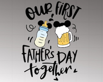 Our first father's day together PNg SVG, Fathers day Svg Png, Funny father’s day svg, First Fathers day Svg Png