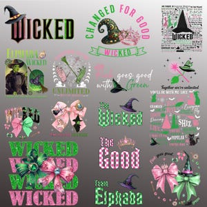 May include: A selection of graphic designs with the word "WICKED" in different styles, alongside images of witch hats, bows, and text. The designs use pink, green, and black, with text including "Elphaba" and "Unlimited".