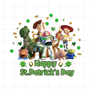 May include: A colorful graphic featuring characters from the Toy Story franchise, including Woody, Buzz Lightyear, and Rex, celebrating St. Patrick's Day. The text "Happy St. Patrick's Day" is displayed in green, with shamrocks and gold coins.