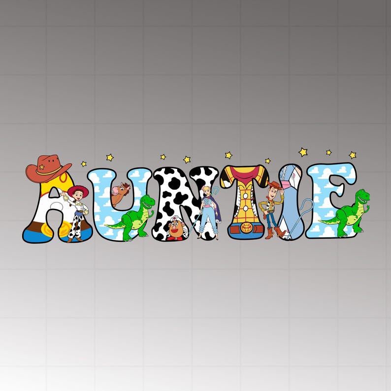 May include: Auntie design featuring characters from the Toy Story franchise. The word "AUNTIE" is spelled out in colorful letters, each decorated with a different character and design. Stars are scattered around the letters.