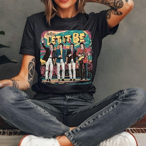 The beatles t shirt Vintage Rock Band T-Shirt | Retro Music Tee | 70s 80s 90s Band Shirt | Rock and Roll Merch let it be by the beatles tee