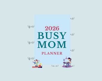 2026 Busy Mom Planner | Printable Daily, Weekly, Monthly (PDF)