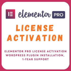 May include: A square graphic with a white background and a pink border. The Elementor Pro logo is at the top, with the words "LICENSE ACTIVATION" in orange. Below, text reads "ELEMENTOR PRO LICENSE ACTIVATION, WORDPRESS PLUGIN INSTALLATION, 1-YEAR SUPPORT."