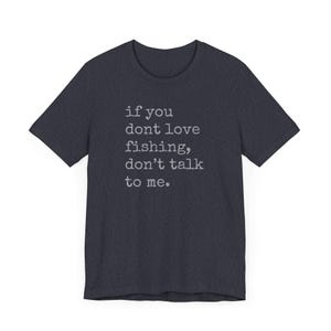 Tuna Fishing Shirt Gift - Funny Fisher Talk Tuna Fishing Shirt Gift - Funny Fisher Talk