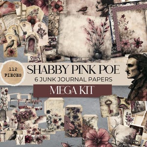 May include: A digital collage kit with 112 pieces for junk journaling. The kit features a shabby chic aesthetic with pink and gray tones. The title "Shabby Pink Poe 6 Junk Journal Papers Mega Kit" is displayed on the image.