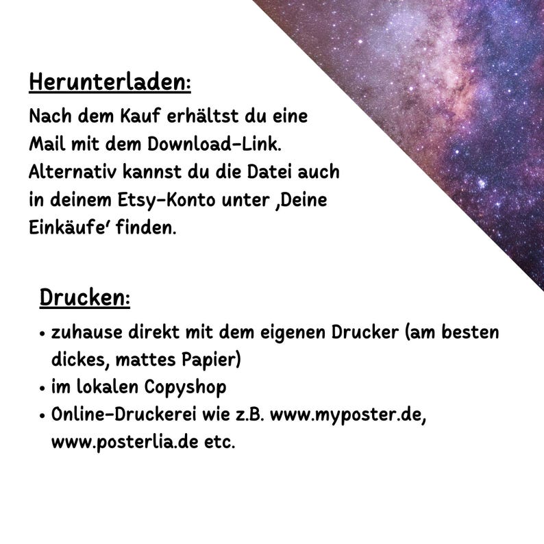 K&ouml;nnte beinhalten: Anleitung zum Herunterladen und Drucken eines digitalen Kaufs von Etsy. Der Text lautet: "Herunterladen: Nach dem Kauf erh&auml;ltst du eine Mail mit dem Download-Link. Alternativ kannst du die Datei auch in deinem Etsy-Konto unter, Deine Eink&auml;ufe' finden. Drucken: &bull; zuhause direkt mit dem eigenen Drucker (am besten dickes, mattes Papier) &bull; im lokalen Copyshop &bull; Online-Druckerei wie z.B. www.myposter.de, www.posterlia.de etc."