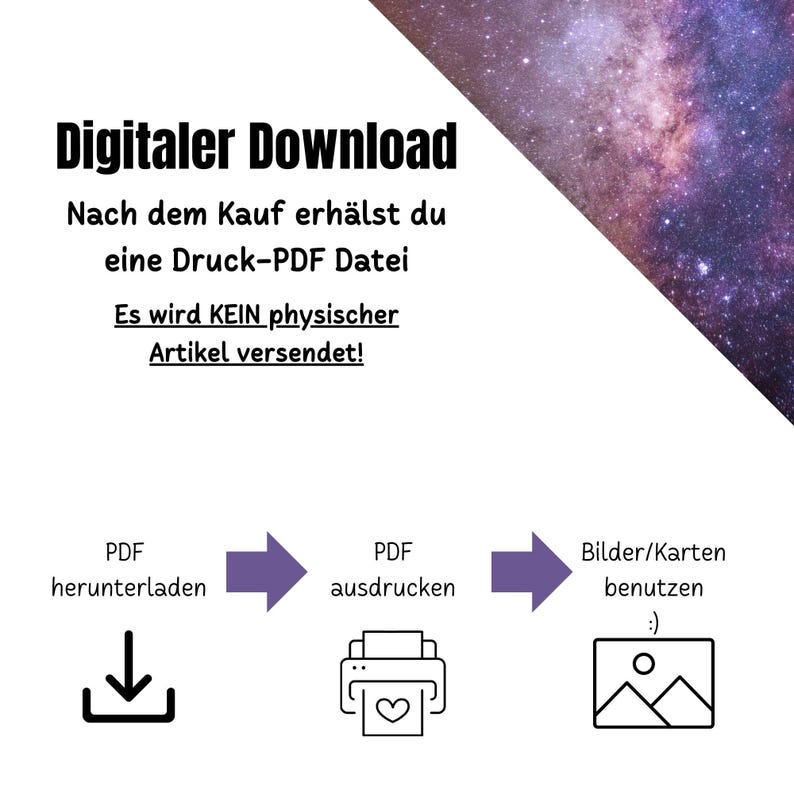 Peut inclure: Graphique de t&eacute;l&eacute;chargement num&eacute;rique avec le texte "Digitaler Download" dans une bo&icirc;te violette. Le texte sous la bo&icirc;te dit "Nach dem Kauf erh&auml;lst du eine Druck-PDF Datei Es wird KEIN physischer Artikel versendet!" Le graphique montre trois &eacute;tapes&nbsp;: t&eacute;l&eacute;charger un PDF, imprimer le PDF et utiliser les images ou les cartes.