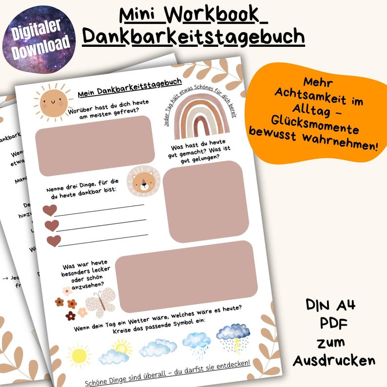 May include: A digital download of a gratitude journal workbook. The pages feature prompts for daily reflection, with illustrations of a sun, rainbow, and lion. Text includes "Mein Dankbarkeitstagebuch" and "Mehr Achtsamkeit im Alltag - Gl&uuml;cksmomente bewusst wahrnehmen!"