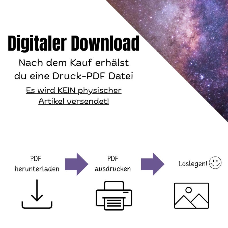 May include: Digital download graphic with German text. The text states that after purchase, you will receive a printable PDF file and that no physical item will be shipped. The image includes a download, print, and view process.