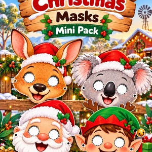 May include: A digital printable mini pack featuring four Australian Christmas masks: a kangaroo, a koala, Santa Claus, and an elf. Each mask has white eye cutouts and festive holiday details. The text reads Australian Christmas Masks.