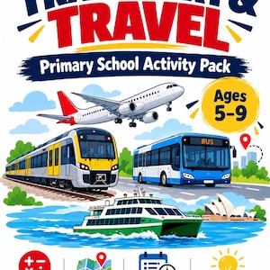 May include: A colourful educational activity pack cover titled Transport & Travel Primary School Activity Pack for ages 5-9. It features illustrations of an aeroplane, train, bus, and ferry, with icons for maths, maps, timetables, and problem solving.
