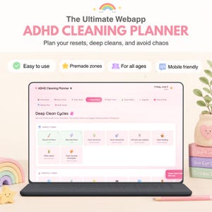 May include: A digital interface for an ADHD Cleaning Planner displayed on a laptop screen. The dashboard features sections for weekly and monthly tasks, including icons for vacuuming, mopping, and cleaning, with text labels like Deep Clean Cycles.