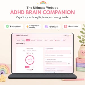 May include: A laptop screen displaying the ADHD Brain Planner webapp interface with a focus timer, task list, and distraction catcher. Text includes The Ultimate Webapp ADHD BRAIN COMPANION, Organize your thoughts, tasks, and energy levels.