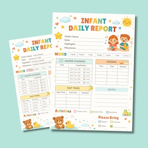 Puede incluir: Dos hojas de informe diario infantil sobre un fondo verde azulado claro. Las hojas tienen un diseño colorido con ilustraciones de un sol, estrellas y osos de peluche. El texto "INFANT DAILY REPORT" está en la parte superior. Las secciones incluyen estado de ánimo, cambios de pañales, alimentación, siestas y actividades.
