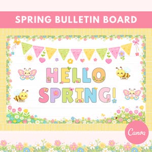 Puede incluir: Un tablón de anuncios con temática primaveral con el texto "SPRING BULLETIN BOARD" en la parte superior. El tablero presenta las palabras "HELLO SPRING!" en letras coloridas, junto con ilustraciones de mariposas, abejas, flores y una pancarta de banderines coloridos.