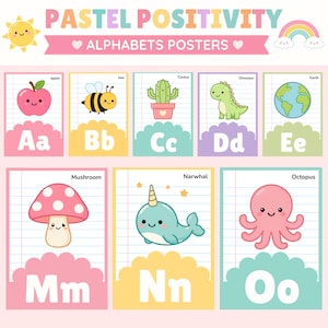 May include: A set of educational alphabet posters titled PASTEL POSITIVITY ALPHABETS POSTERS. The posters feature letters A through O with corresponding illustrations including an apple, bee, cactus, dinosaur, earth, mushroom, narwhal, and octopus.