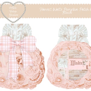 Puede incluir: Dos artículos decorativos color rubor con detalles de encaje y perlas. Uno presenta un gran lazo a cuadros, el otro una etiqueta con la palabra "Waltz" y una silueta de ciervo. El texto "Harvest Waltz Pumpkin Patch Kit - Blush" es visible.