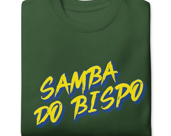 SAMBA DO BISPO. Street Wear. Unisex Cotton-Blend Fleece Sweatshirt: Everyday Streetwear