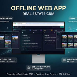 May include: A digital display showing an offline web app for real estate CRM. The screen displays a dashboard, recent activities, and upcoming tasks. Features include offline operation, single HTML file, privacy first, and visual Kanban pipeline.