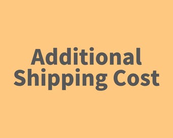 additional shipping cost
