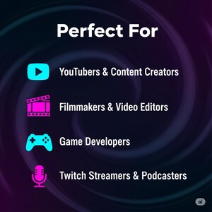 May include: A promotional graphic with the text "Perfect For" and icons representing content creators. The image lists YouTubers, Filmmakers, Game Developers, and Twitch Streamers. The background has a dark purple and blue gradient.