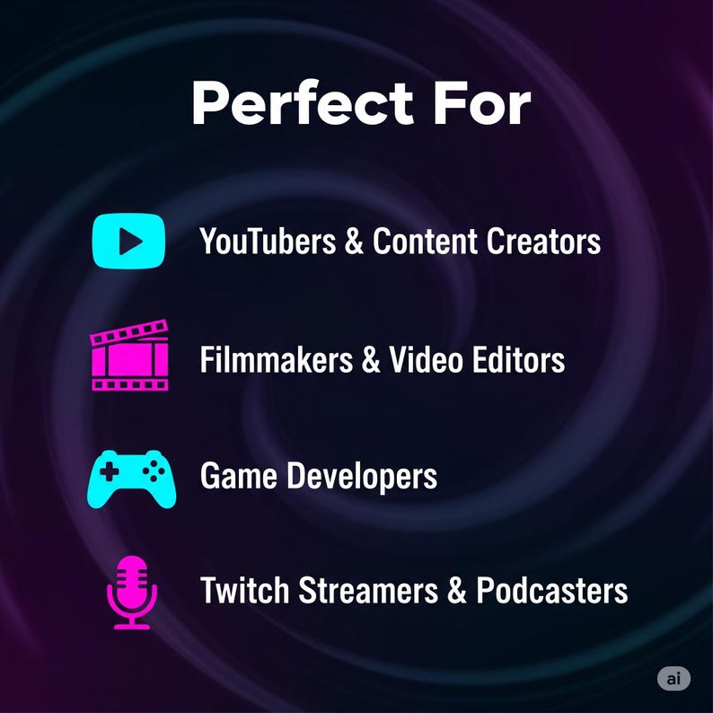 May include: A promotional graphic with the text "Perfect For" and icons representing content creators. The image lists YouTubers, Filmmakers, Game Developers, and Twitch Streamers. The background has a dark purple and blue gradient.