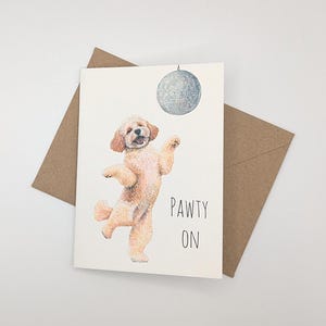May include: A greeting card featuring a watercolor illustration of a dancing poodle with a disco ball. The card reads "PAWTY ON" in black text. The card is paired with a brown envelope.