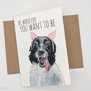 Sé quien quieras ser Orgullo Border Collie / Tarjeta de perro / Tarjeta de cumpleaños Dueños de perros / Divertido Transgénero LGBTQ Neurodiversidad Autista Queer