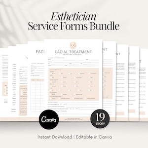 May include: A bundle of esthetician service forms, including facial treatment and skin care analysis templates. The forms are in a neutral color palette with the text "Esthetician Service Forms Bundle", "Facial Treatment", and "Canva". The bundle includes 19 pages.