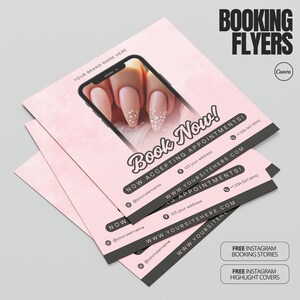 May include: Pink flyers with the text "Booking Flyers" and "Book Now!". The flyers feature a phone screen with a manicure. Additional text includes "Now Accepting Appointments!" and website and contact information.