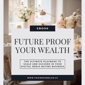 Future Proof Your Wealth: het ultieme draaiboek om op te schalen en te slagen in het kopen van digitale media