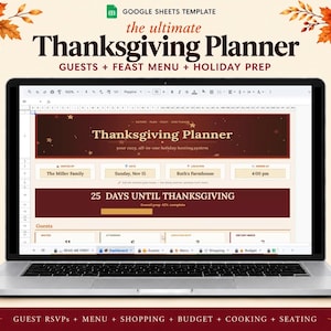 May include: A laptop screen displaying a Google Sheets Thanksgiving planner template. The interface features sections for guest lists, feast menus, and holiday prep, with text reading "Thanksgiving Planner" and "25 DAYS UNTIL THANKSGIVING" in a dark red and cream color scheme.