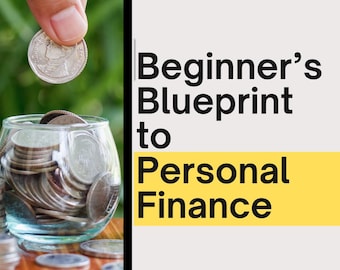 Beginner’s Blueprint to Personal Finance – Money Management, Savings & Budgeting Guide (Digital Download PDF)