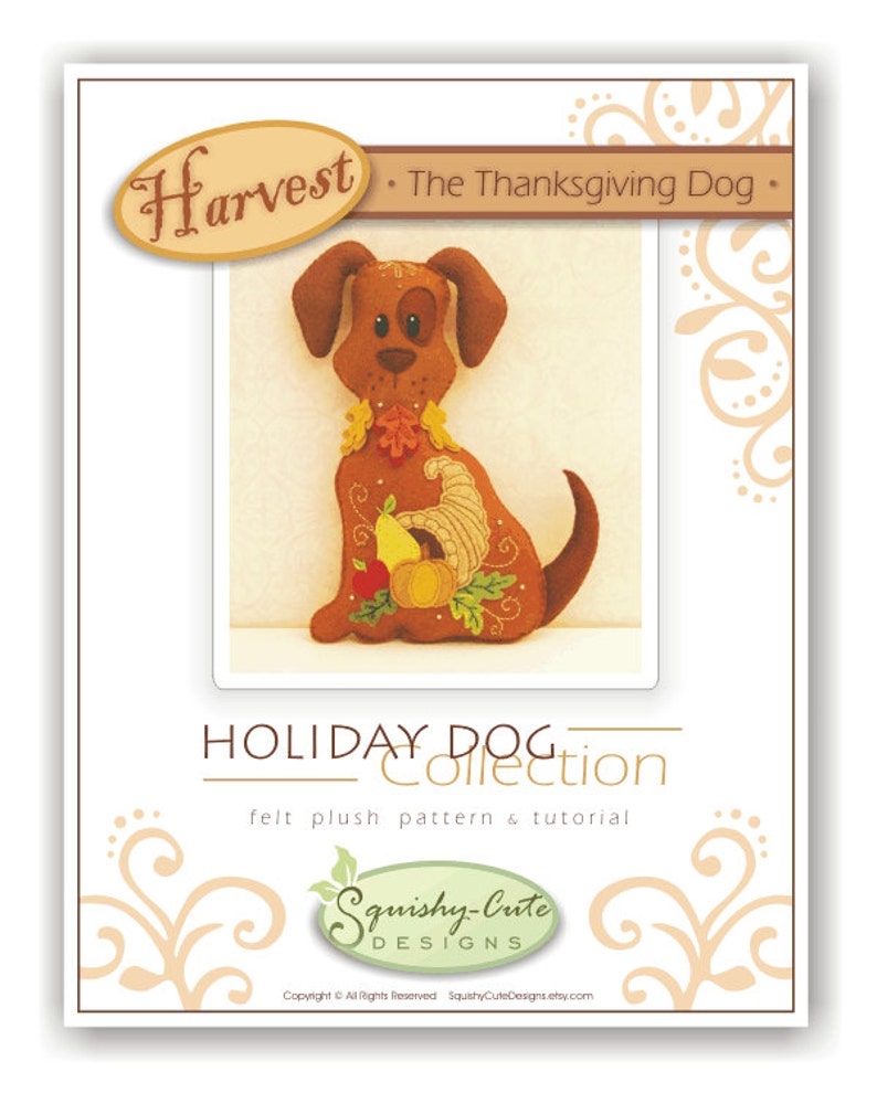 Dog Stuffed Animal Pattern Felt Plushie Sewing Pattern & Tutorial Harvest the Thanksgiving Dog Thanksgiving Embroidery Pattern PDF image 2