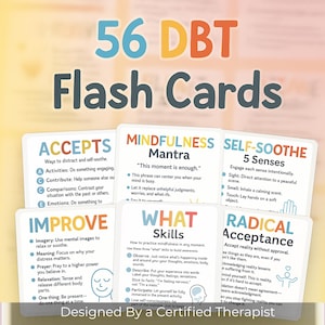 May include: A collection of 56 DBT Flash Cards, featuring titles such as "Accepts", "Mindfulness", and "Radical Acceptance". The cards are white with colourful text and graphics, designed by a certified therapist.