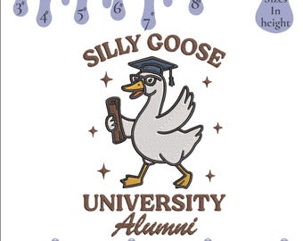 Silly Goose University Alumni Embroidery Design, 6 Sizes, Pes Dst Sew Jef (Digital Download)