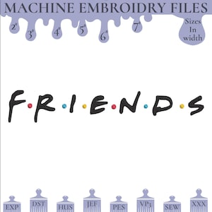 Friends Stickdatei, 6 Größen, Instant Download