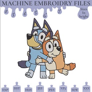 Bluey and Bingo Hug Embroidery Design, Bluey embroidery and bingo embroidery file, 6 Sizes, Instant Download