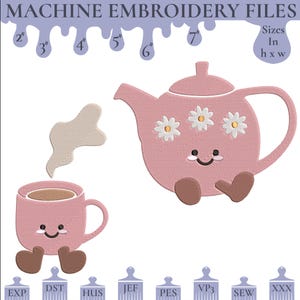 May include: Pink machine embroidery files featuring a teapot and teacup with smiling faces and daisy accents. The image includes sizes from 2" to 7" in height and width. The text "MACHINE EMBROIDERY FILES" is at the top.