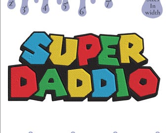 May include: Machine embroidery file design of the text "SUPER DADDIO" in a retro video game style. The text is in a black outline with red, yellow, blue, and green fill. The design is available in multiple sizes from 2 to 7 inches wide. File formats include EXP, DST, HUS, JEF, PES, VP3, SEW, and XXX.