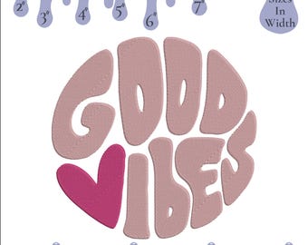 Good Vibe Machine embroidery design - 6 sizes - Pes, Dst, Jef, Hus - Digital Embroidery