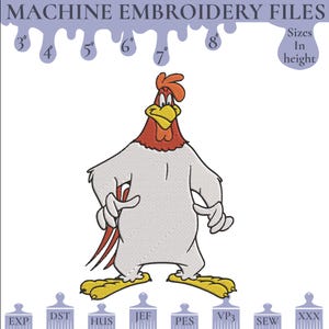 May include: A cartoon rooster embroidery design. The rooster is white with a red comb and wattle, yellow beak and feet. The image includes the text "MACHINE EMBROIDERY FILES" and sizes from 3" to 8" in height.
