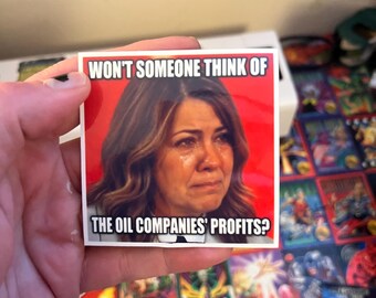 Danielle Smith Oil Companies' Profits Sticker | Alberta Political Satire | 1/2/5 Packs