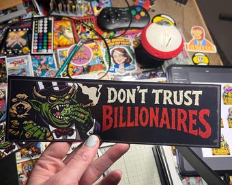 Don't Trust Billionaires Sticker | Anti-Capitalist Protest Art, Political Car Decal