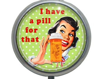 Funny Pill Box Case | Retro Vintage FUN! | Medication Container Pill Organizer | I Have a Pill for That | Funny Gift for Women for Her