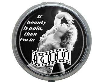 Funny Pill Case ~ Funny Pill Box ~ Pill Organizer ~ Gag Gift for Women ~ Drama, Theater, Fashion ~ Vintage Old Hollywood